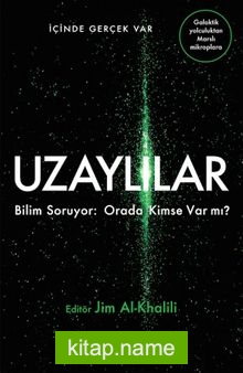 Uzaylılar  Bilim Soruyor: Orada Kimse Var mı?