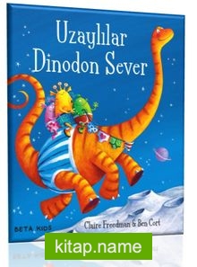 Uzaylılar Dinodon Sever