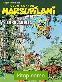 Uzun Kuyruk Marsupilami 7 Fordlandiya