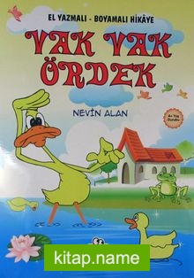 Vak Vak Ördek / El Yazmalı-Boyamalı Hikaye