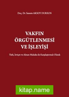 Vakfın Örgütlenmesi ve İşleyişi