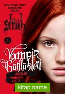 Vampir Günlükleri  Avcılar Vol.3 Kaderin Yükselişi