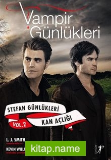 Vampir Günlükleri  Stefan Günlükleri Vol. 2 – Kan Açlığı