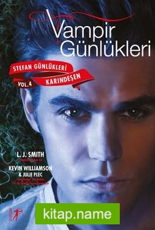 Vampir Günlükleri  Stefan Günlükleri Vol. 4 Karındeşen