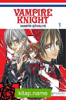 Vampir Şövalye 1  Vampire Knight