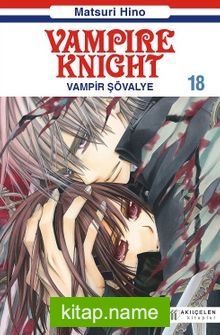 Vampir Şövalye 18  Vampire Knight