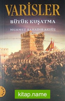 Varisler – Büyük Kuşatma