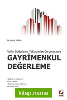 Varlık Değerlendirme Çerçevesinde Gayrimenkul Değerleme