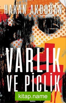 Varlık ve Piçlik