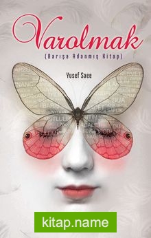 Varolmak Barışa Adanmış Kitap