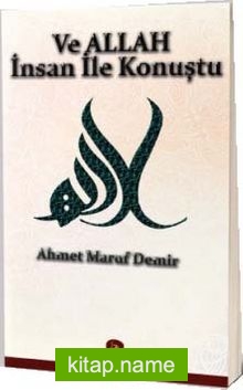 Ve Allah İnsan İle Konuştu
