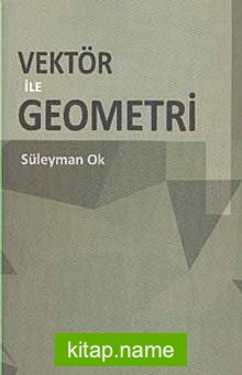 Vektör ile Geometri