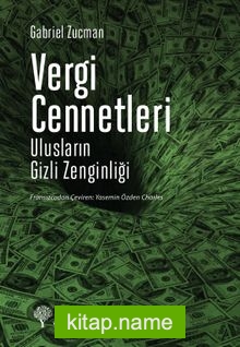 Vergi Cennetleri  Ulusların Gizli Zenginliği