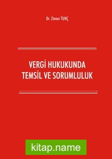 Vergi Hukukunda Temsil ve Sorumluluk