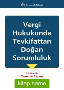 Vergi Hukukunda Tevkifattan Doğan Sorumluluk