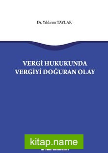 Vergi Hukukunda Vergiyi Doğuran Olay