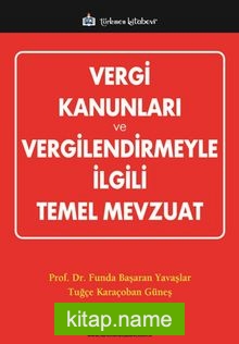 Vergi Kanunları ve Vergilendirmeyle İlgili Temel Mevzuat