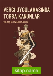 Vergi Uygulamasında Torba Kanunlar