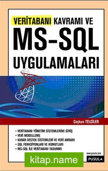 Veri Tabanı Kavramı ve MS-SQL Uygulamaları