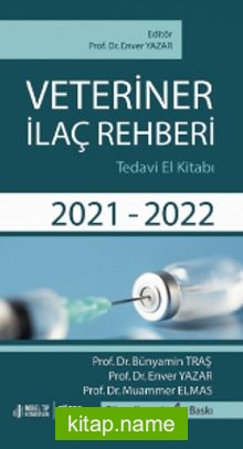 Veteriner İlaç Rehberi Tedavi El kitabı 2021-2022
