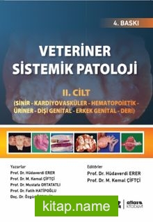 Veteriner Sistemik Patoloji (Cilt 2) Sinir – Kardiyovasküler- Hematopoietik – Üriner – Dişi Genital – Erkek Genital – Deri