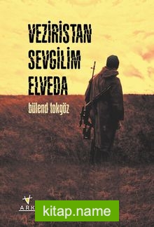 Veziristan Sevgilim Elveda