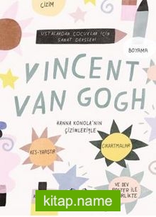 Vincent Van Gogh Ustalardan Çocuklar İçin Sanat Dersleri