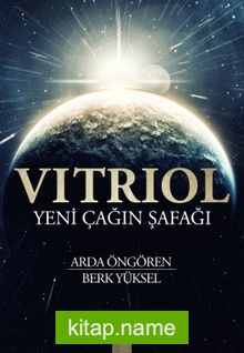 Vitriol – Yeni Çağın Şafağı