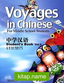 Voyages in Chinese 2 Student’s Book +MP3 CD (Gençler için Çince Kitap+MP3 CD)