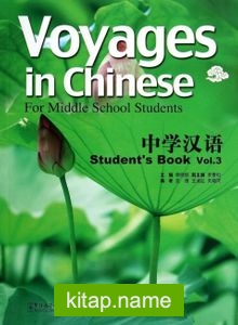 Voyages in Chinese 3 Student’s Book +MP3 CD (Gençler için Çince Kitap+ MP3 CD)