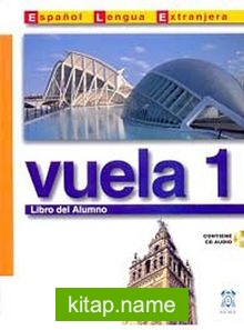 Vuela 1 Libro del Alumno A1 +CD (İspanyolca Temel Seviye Ders Kitabı +CD)