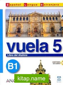 Vuela 5 Libro del Alumno B1 +CD (İspanyolca Orta Seviye ders Kitabı +CD)