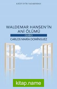 Waldemar Hansen’in Ani Ölümü