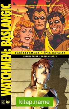 Watchmen Başlangıç: Dakikadamlar / İpek Hayalet