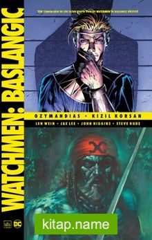 Watchmen Başlangıç: Ozymandias – Kızıl Korsan