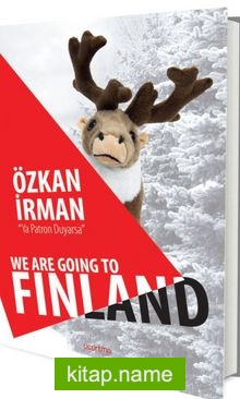 We Are Going To Finland – Ya Patron Duyarsa