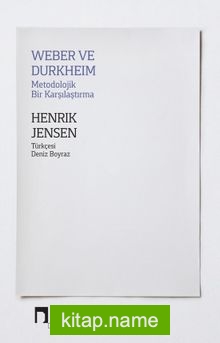 Weber ve Durkheim Metodolojik Bir Karşılaştırma