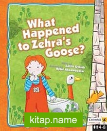 What Happened to Zehra’s Goose?