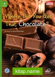 Where Did You Get That Chocolate? +Downloadable Audio (Compass Readers 4) A1