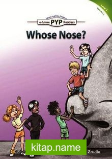 Who’s Nose? (PYP Readers 4)