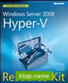 Windows® Server 2008 Hyper-V Resource Kit