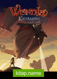 Wondla – Kahraman
