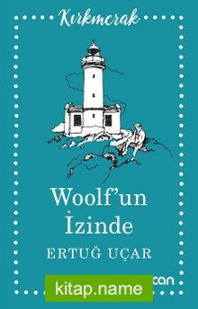 Woolf’un İzinde