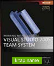 Working with Microsoft® Visual Studio® 2005 Team System