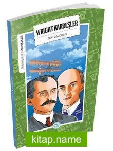 Wright Kardeşler / İnsanlık İçin Mucitler