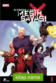 X Force / Cable Mesih Savaşı 1