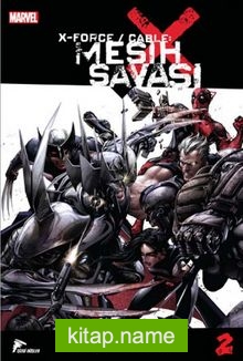 X Force / Cable Mesih Savaşı 2