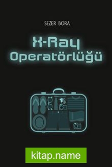 X Ray Operatörlüğü