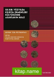 XII. XIII. Yüzyılda Kilikya Ermenileri Kültüründe Asurilerin Rolü