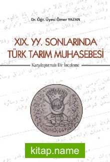 XIX. YY. Sonlarında Türk Tarım Muhasebesi